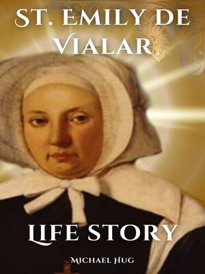 cover image of St. Emily de Vialar Life story